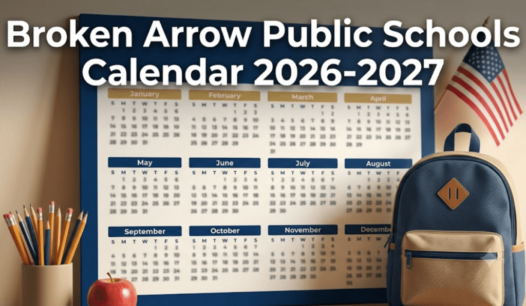 Broken Arrow Public Schools Calendar 2026-2027 | Printable PDF