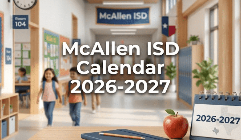 McAllen ISD Calendar 2026-2027 | Printable PDF